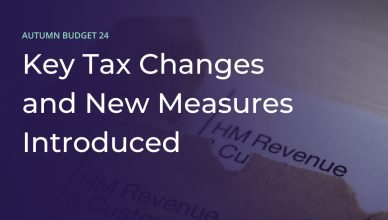 Key Tax Changes and New Measures in the Autumn Budget 2024