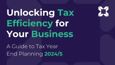 Unlocking tax efficiency for your business: a guide to tax year end planning 2024/5