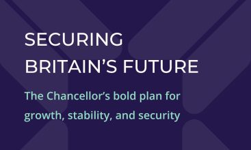 Securing Britain’s future: The Chancellor’s bold plan for growth, stability, and security
