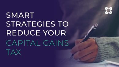 Smart strategies to reduce your Capital Gains Tax (CGT)